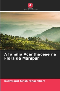 A família Acanthaceae na Flora de Manipur (Portuguese Edition)