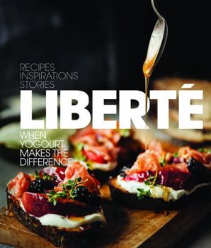 Hardcover LIBERTÉ: A TASTE ODYSSEY Book