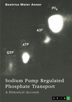 Sodium Pump Regulated Phosphate Transport: A Historical Account