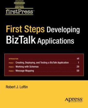 Paperback First Steps: Developing BizTalk Applications Book