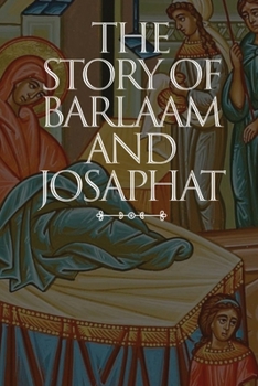 Paperback The Story of Barlaam and Josaphat Book