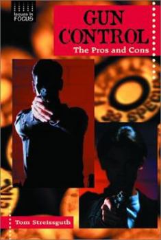 Library Binding Gun Control: The Pros and Cons Book