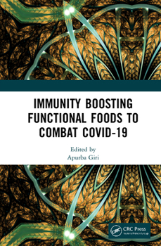 Hardcover Immunity Boosting Functional Foods to Combat COVID-19 Book