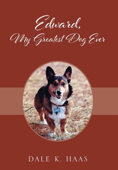 Hardcover Edward, My Greatest Dog Ever Book