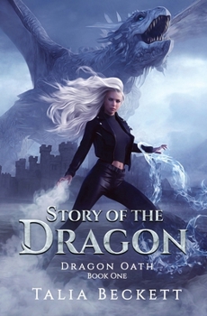 Paperback Story Of The Dragon: Dragon Oath Book
