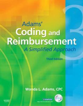 Paperback Adams' Coding and Reimbursement: A Simplified Approach [With CDROM] Book