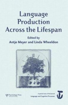 Hardcover Language Production Across the Life Span: A Special Issue of Language and Cognitive Processes Book