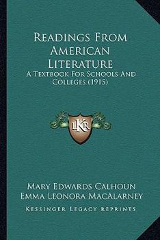 Paperback Readings From American Literature: A Textbook For Schools And Colleges (1915) Book