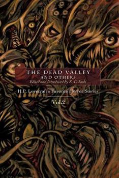 Paperback The Dead Valley and Others: H. P. Lovecraft's Favorite Horror Stories Vol. 2 Book
