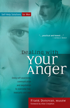 Paperback Dealing with Your Anger: Self-Help Solutions for Men Book