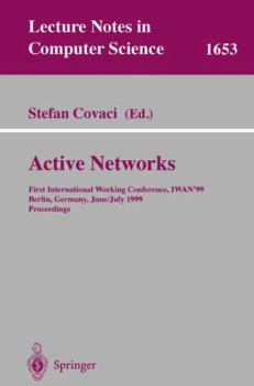 Paperback Active Networks: First International Working Conference, Iwan'99, Berlin, Germany, June 30 - July 2, 1999, Proceedings Book