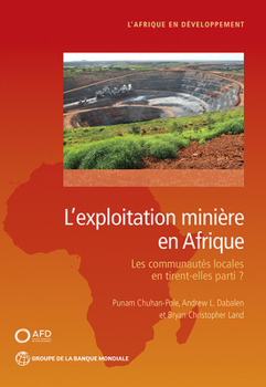 Paperback L'Exploitation Minière En Afrique: Les Communautés Locales En Tirent-Elles Parti? [French] Book