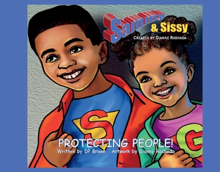 Hardcover Sammy & Sissy Protecting People: Volume 1 Book