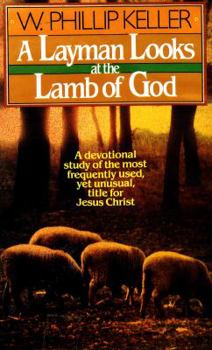 A Shepherd Looks At The Lamb Of God - Book  of the Shepherd Trilogy