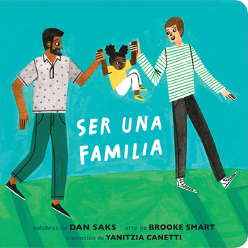 Board book Ser Una Familia (Families Can Spanish Edition) [Spanish] Book