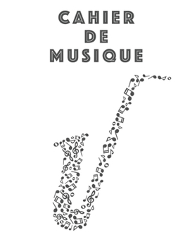 Cahier De Musique: Musiciens Composition Livre Instrument Manuscrit Personnel Papier Piano Guitare Standard 13 portées Grand Carnet / Journal Cadeau ... souple, Finition mate. (French Edition)
