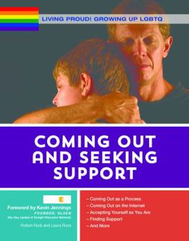 Coming Out and Seeking Support - Book  of the Living Proud! Growing Up LGBTQ