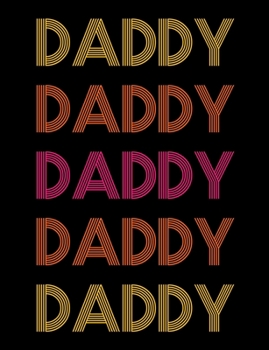Paperback Daddy: Retro Style DDLG ABDL BDSM Adult Diary Notebook 100 lined pages Book