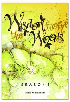 Paperback Wisdom from the Woods, Seasons Book