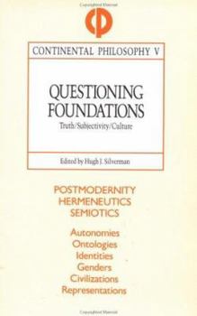 Paperback Questioning Foundations: Truth, Subjectivity and Culture Book