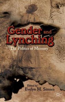 Paperback Gender and Lynching: The Politics of Memory Book