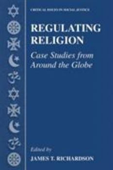 Hardcover Regulating Religion: Case Studies from Around the Globe Book