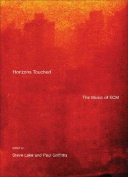 Hardcover Horizons Touched: The Music of ECM Book