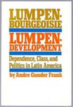 Paperback Lumpenbourgeoisie: Lumpendevelopment Book