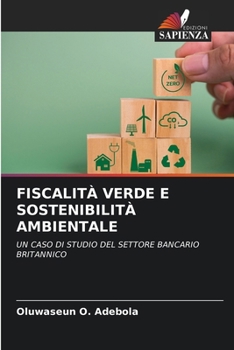 Fiscalità Verde E Sostenibilità Ambientale (Italian Edition)