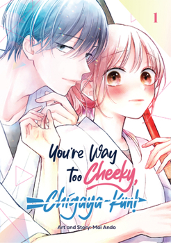 Paperback You're Way Too Cheeky, Chigaya-Kun! Volume 1 Book