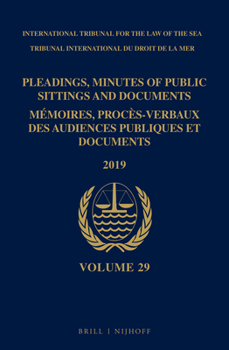 Hardcover Pleadings, Minutes of Public Sittings and Documents / Mémoires, Procès-Verbaux Des Audiences Publiques Et Documents, Volume 29 (2019) Book