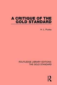 Paperback A Critique of the Gold Standard Book