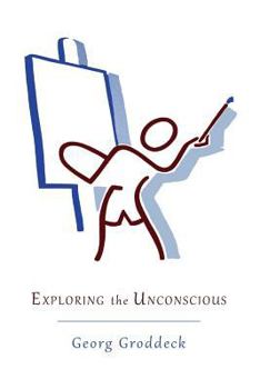 Paperback Exploring the Unconscious: Further Exercises in Applied Analytical Psychology Book