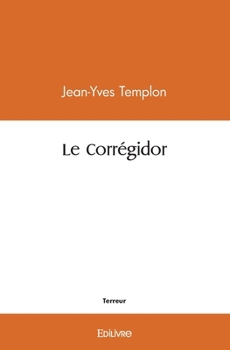 Paperback Le Corrégidor [French] Book