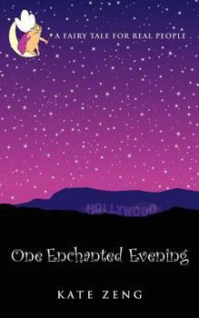 Paperback One Enchanted Evening: A Fairy Tale for Real People Book