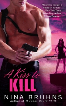 A Kiss to Kill - Book #3 of the Passion For Danger