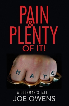 Paperback Pain & Plenty of it!: A Doorman's Tale... Book