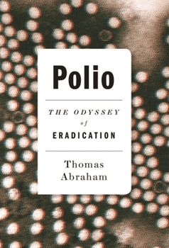Hardcover Polio: The Odyssey of Eradication Book