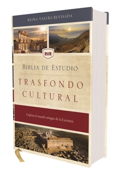 Hardcover Rvr, Biblia de Estudio Trasfondo Cultural, Tapa Dura, Interior a Color, Comfort Print: Explora El Mundo Antiguo de la Escritura [Spanish] Book
