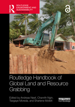 Hardcover Routledge Handbook of Global Land and Resource Grabbing Book