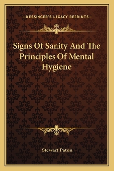 Paperback Signs of Sanity and the Principles of Mental Hygiene Book
