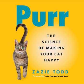 Hardcover Purr: The Science of Making Your Cat Happy Book