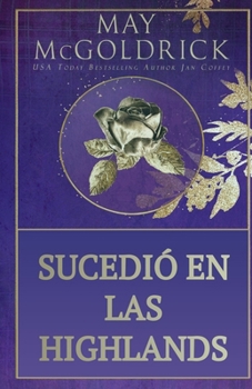 Sucedió en las Highlands (Spanish Edition)