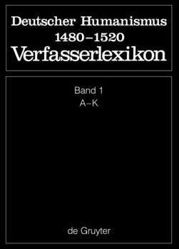 Hardcover Die Deutsche Literatur Des Mittelalters: Deutscher Humanismus 1480-1520 A-k [German] Book