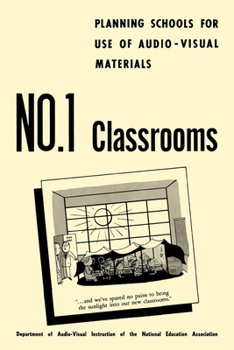 Paperback Planning Schools for Use of Audio-Visual Materials: No. 1 Classrooms Book