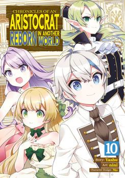 Paperback Chronicles of an Aristocrat Reborn in Another World (Manga) Vol. 10 Book