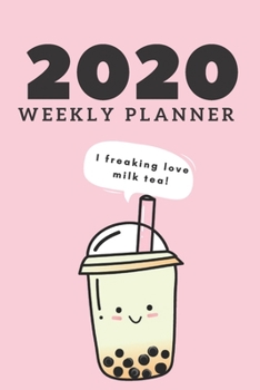 Paperback 2020 Weekly Planner for Milk Tea Addicts: Gifts for women; gifts for girls: 2020 planner for career women. Small enough to fit in your bag and coat po Book