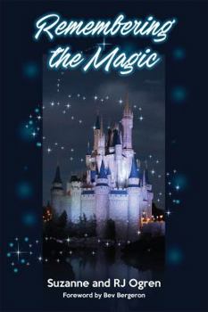 Paperback Remembering the Magic: More Stories of Our Walt Disney World Careers Book