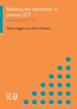 Hardcover Meeting the Standards in Primary ICT: A Guide to the ITTNC Book