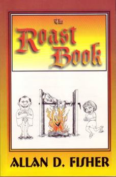 Paperback The roast book: How to present an effective joke-filled evening Book